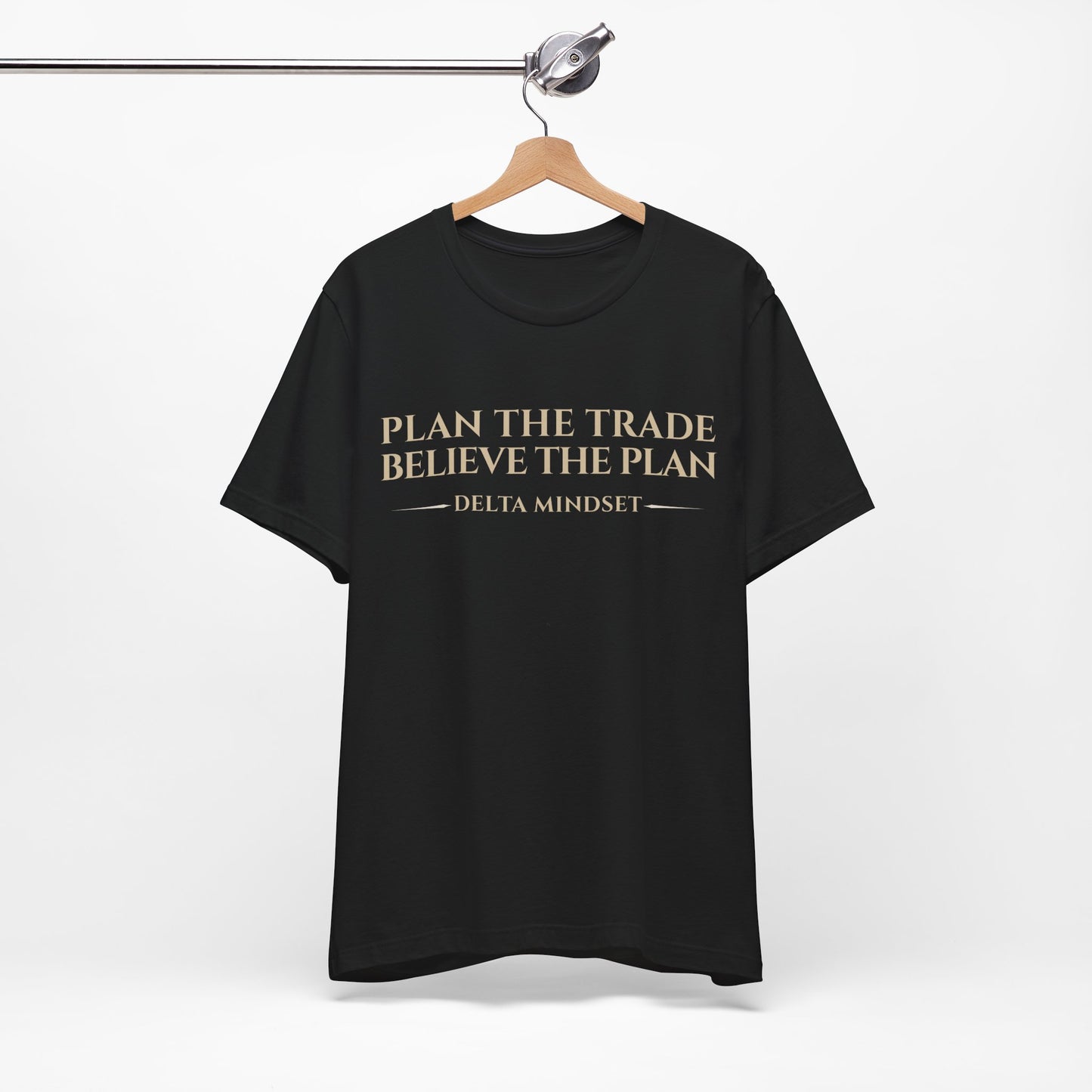 plan the trade believe the plan delta mindset trading t‑shirt