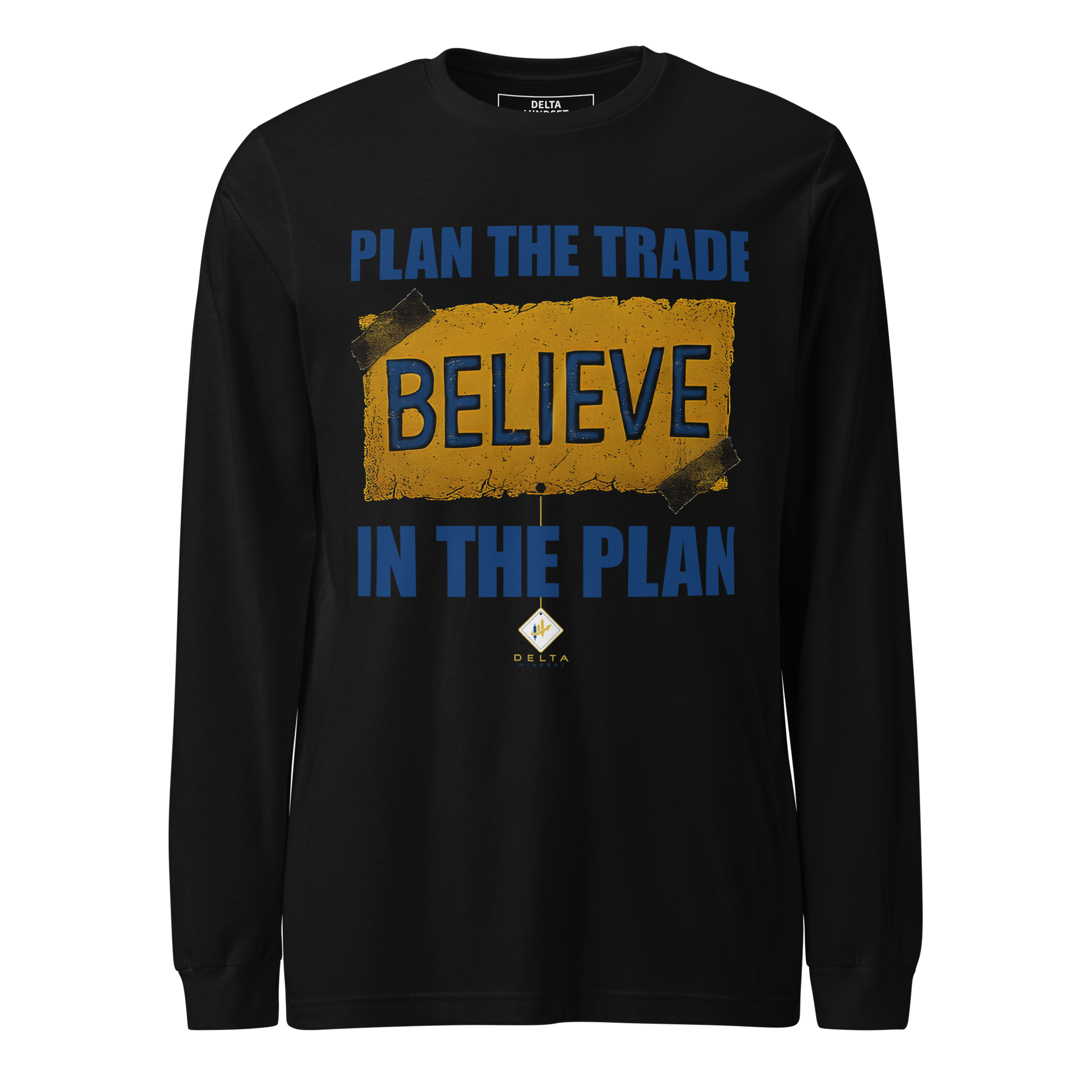 Delta Mindset cinematic streetwear long sleeve shirt — Locker Room Collection — Plan The Trade BELIEVE In The Plan