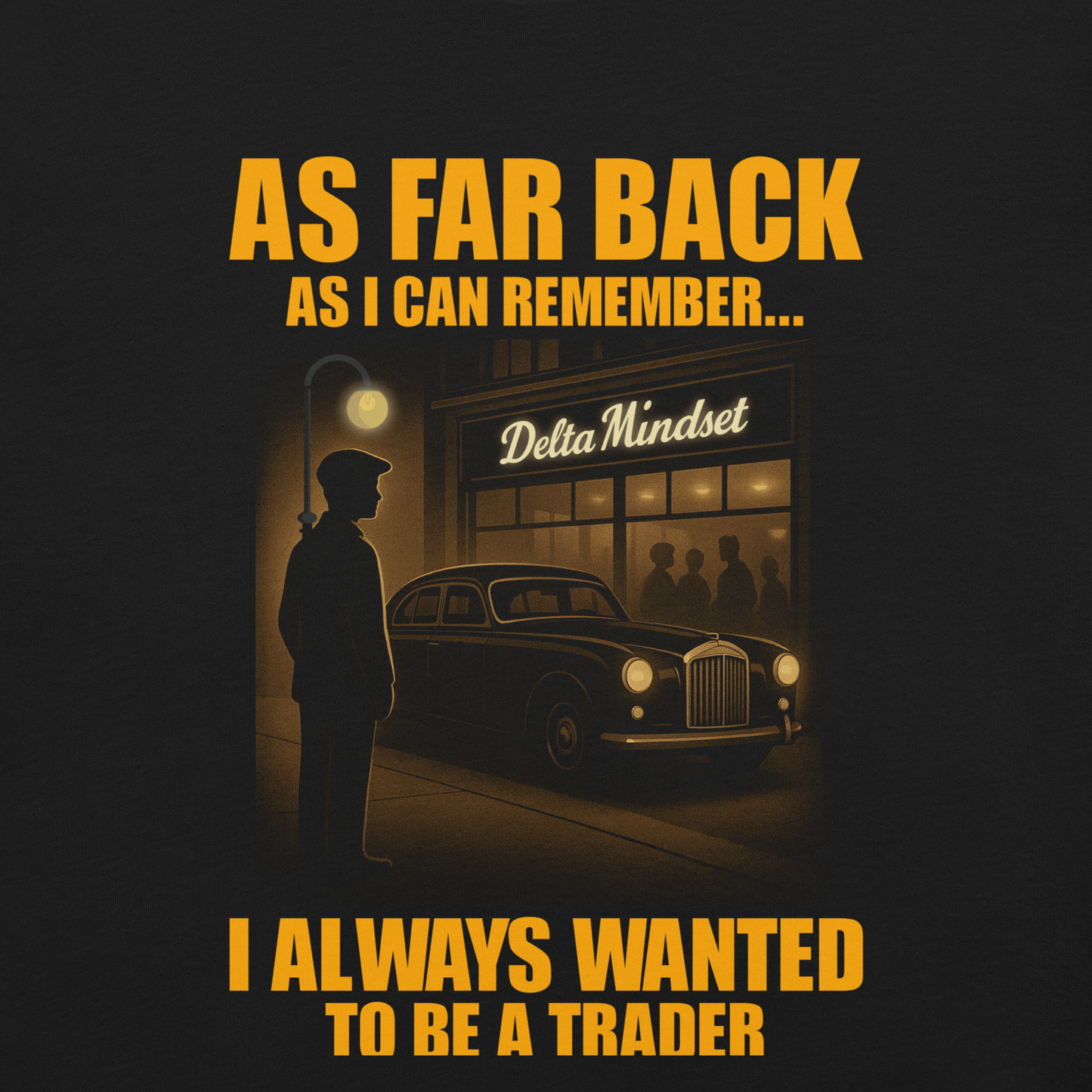 delta mindset cinematic streetwear shirt — mob room collection — as far back as i can remember