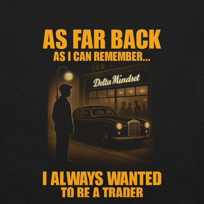 Delta Mindset cinematic streetwear shirt — Mob Room Collection — As Far Back As I Can Remember