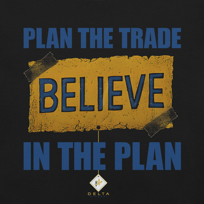 Delta Mindset cinematic streetwear shirt — Locker Room Collection — Plan The Trade BELIEVE In The Plan