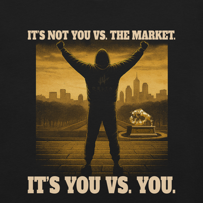 Delta Mindset cinematic streetwear short sleeve shirt — Locker Room Collection — It's Not You VS The Market. It's You VS You