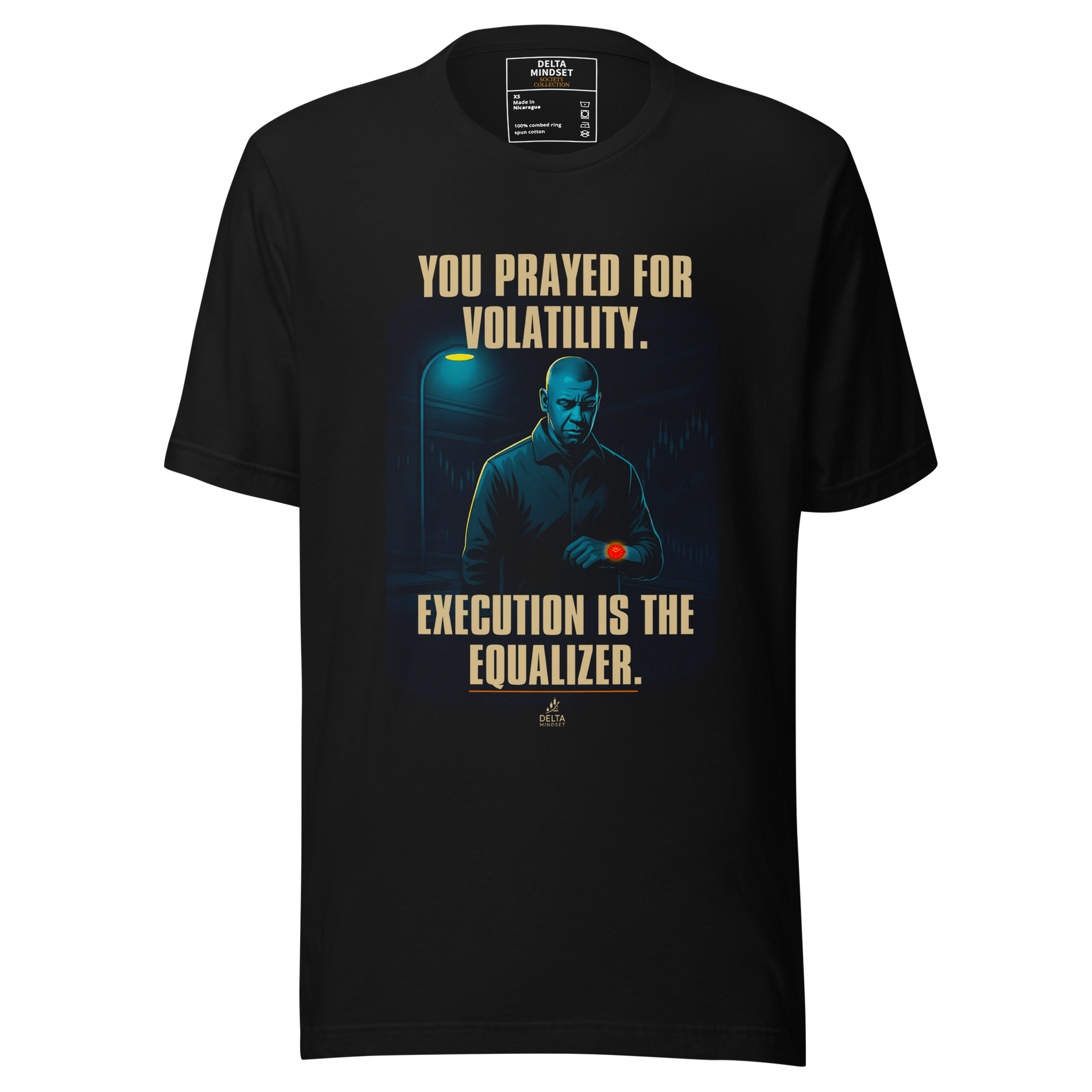 Delta Mindset cinematic streetwear short sleeve shirt — Society Collection — You Prayed For Volatility. Execution Is The Equalizer.