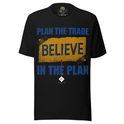 Locker Room Collection: "Plan the Trade. BELIEVE in the Plan" Short Sleeve T-Shirt