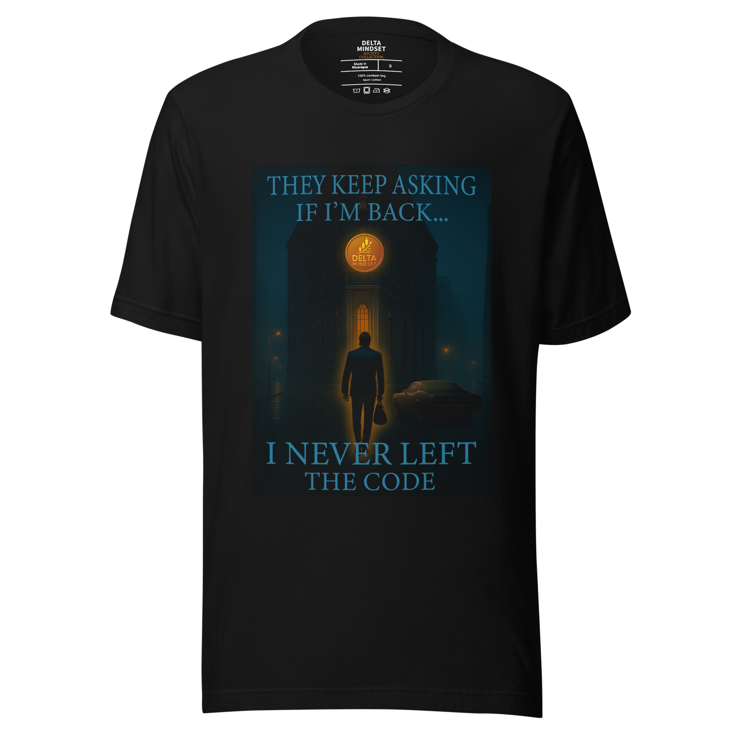 delta mindset cinematic streetwear short sleeve shirt — society collection — they keep asking if i'm back... i never left the code.